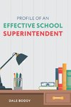 Profile of an Effective School Superintendent