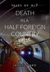 Death in a Half Foreign Country