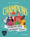 Champions -Sporthelden, die Geschichte schreiben