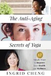 The Anti-Aging Secrets of Yoga