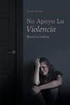 No Apoyo La Violencia