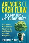 Agencies of Cash Flow Foundations and Endowments