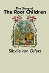 The Story of the Root Children