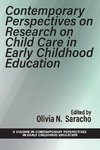 Contemporary Perspectives on Research on Child Care in Early Childhood Education