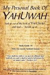 My Personal Book Of YAHUWAH