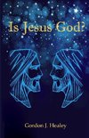 Is Jesus God?