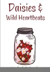 Daisies & Wild Heartbeats