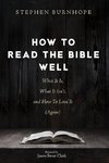 How to Read the Bible Well