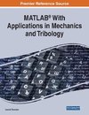 MATLAB® With Applications in Mechanics and Tribology