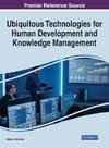 Ubiquitous Technologies for Human Development and Knowledge Management