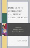 Democratic Citizenship and Public Administration