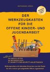 Der Werkzeugkasten für die Offene Kinder- und Jugendarbeit