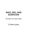 Race, Sex, and Suspicion