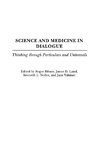 Science and Medicine in Dialogue