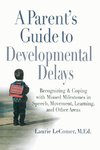 A Parent's Guide to Developmental Delays