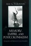 Memory, Empire, and Postcolonialism