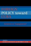 Foreign Policy Toward Cuba