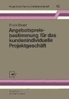 Angebotspreisbestimmung für das kundenindividuelle Projektgeschäft