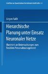 Hierarchische Planung unter Einsatz Neuronaler Netze