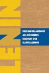 Der Imperialismus als höchstes Stadium des Kapitalismus