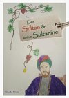 Der Sultan und seine Sultanine