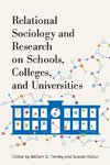 Relational Sociology and Research on Schools, Colleges, and Universities