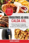 Friggitrice ad Aria Calda XXL