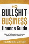 NO BULL$HIT BU$INE$$ FINANCE GUIDE