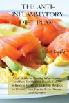 THE ANTI-INFLAMMATORY DIET PLAN