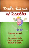 Dalla Risaia al Risotto