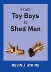 From Toy Boys To Shed Men