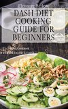 Dash Diet Cooking Guide for Beginners