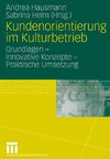 Kundenorientierung im Kulturbetrieb