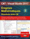 Enigmes mathematiques resolues avec C# (tome 2)