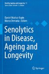 Senolytics in Disease, Ageing and Longevity