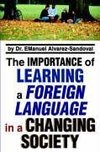 The Importance of Learning a Foreign Language in a Changing Society