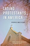 Latino Protestants in America