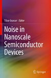 Noise in Nanoscale Semiconductor Devices