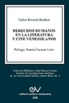 DERECHOS HUMANOS EN LA LITERATURA Y CINE VENEZOLANO