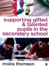 Supporting Gifted and Talented Pupils in the Secondary School