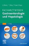 Facharztwissen Gastroenterologie und Hepatologie