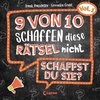 9 von 10 schaffen diese Rätsel nicht - schaffst du sie?