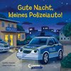 Gute Nacht, kleines Polizeiauto!