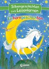 Silbengeschichten zum Lesenlernen - Einhorngeschichten