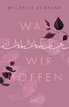 Was immer wir hoffen (Immer-Trilogie - Band 3)