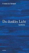 Du dunkles Licht