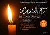 Licht in allen Dingen finden