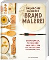 Das große Buch der Brandmalerei