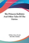 The Princess Kallistro And Other Tales Of The Fairies