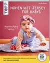 Nähen mit Jersey für Babys (kreativ.startup.)